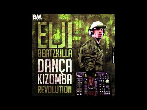 Elji Beatzkilla - Dança Kizomba (Revolution) Remix of Stony