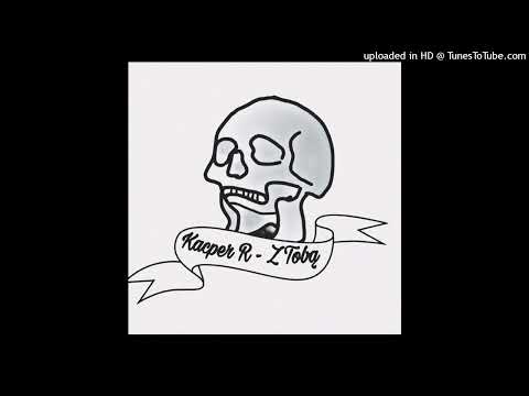 Kacper R-Z tobą (prod.Benihana Boy)
