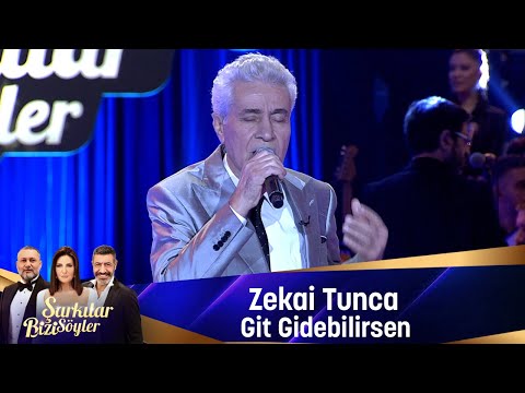 Zekai Tunca - GİT GİDEBİLİRSEN