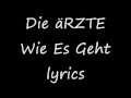 Die Ärzte Wie Es Geht lyrics 