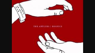 The Antlers - Kettering | with lyrics