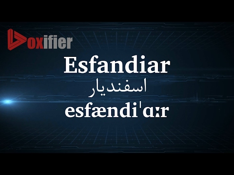 How to Pronunce Esfandiar (اسفندیار) in Persian (Farsi) - Voxifier.com