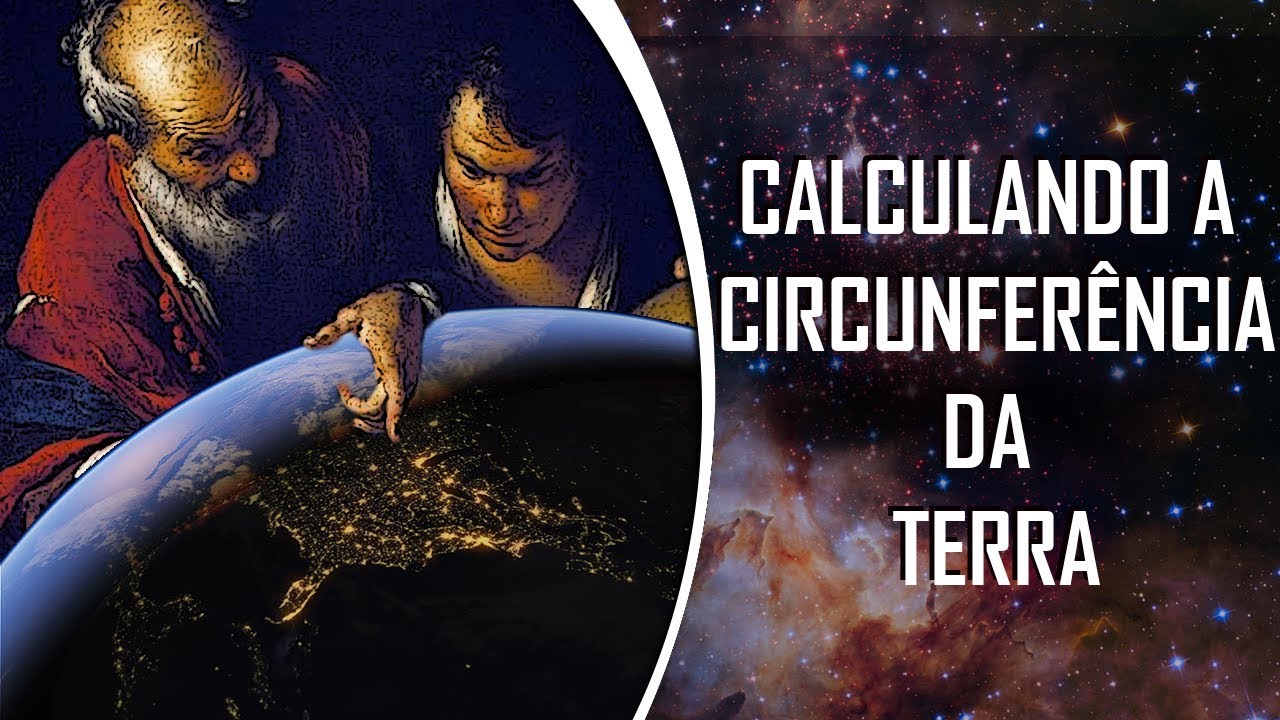 Eratóstenes: O Cálculo da Curvatura da Terra