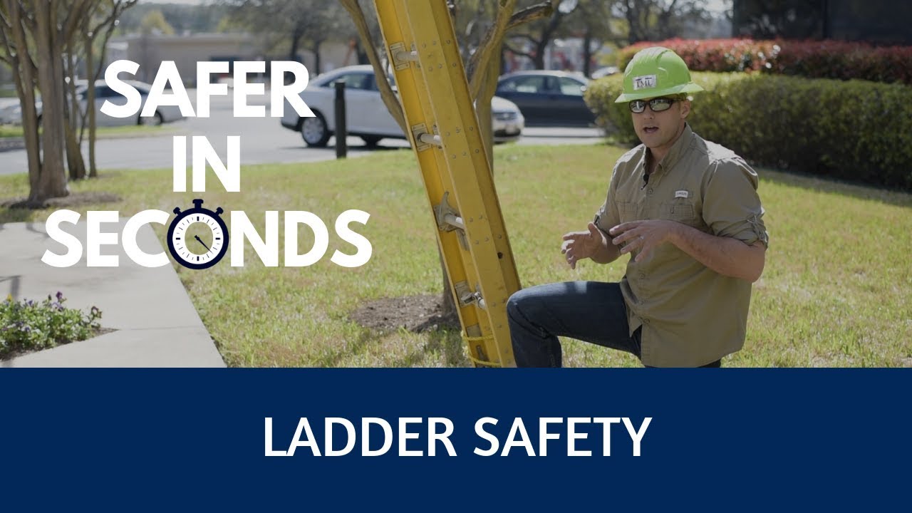 Safer In Seconds - Ladder Safety