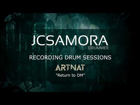 JCSAMORA DRUMCAM - ARTNAT - RETURN TO OM