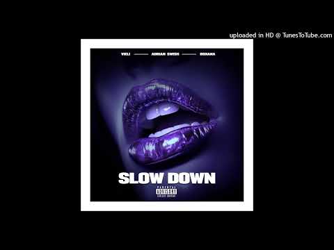 VIELI x Adrian Swish x Roxana - SLOW DOWN