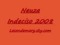 Neuza - Indeciso 2008 