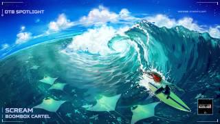 [Big Room House] Boombox Cartel - Scream