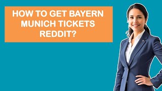 How To Get Bayern Munich Tickets Reddit
