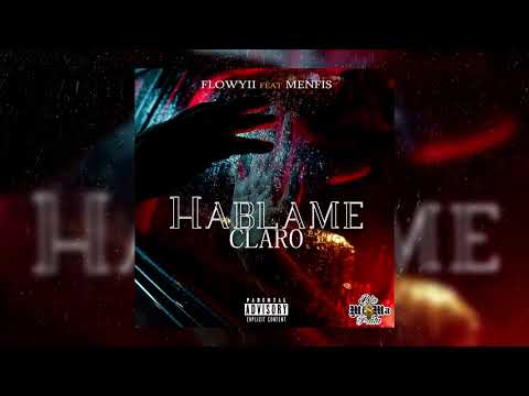 Hablame Claro-Flowyii Feat Menfis
