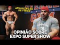 RAFA BRANDÃO FALA SOBRE EXPO SUPER SHOW E ATUALIZA SHAPE