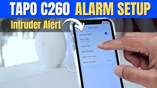 Tapo C260 Alarm Setup