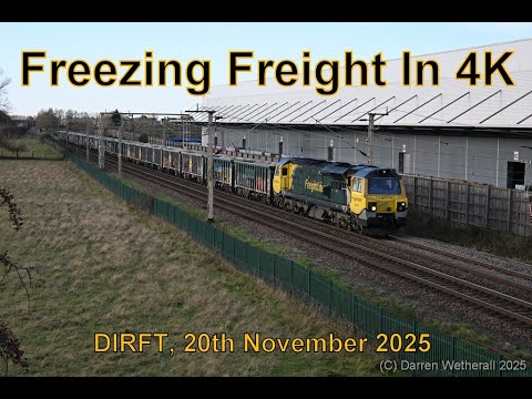 Freezing Freight In 4K - WCML Trains : DIRFT, 20th November 2025
