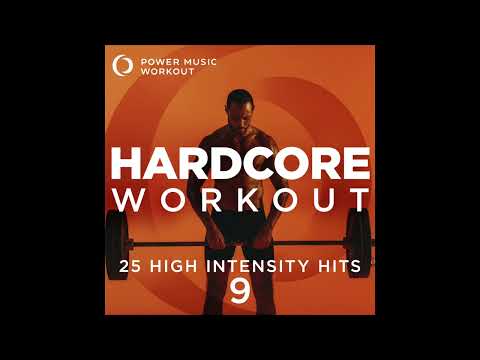 Hardcore Workout Vol. 9 - 25 High Intensity Hits (Gym, Running, Cardio, Fitness & Workout)