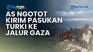 AS Israel Memanas! Netanyahu Murka Trump Ngotot Kirim Pasukan Elit Turki ke Jalur Gaza