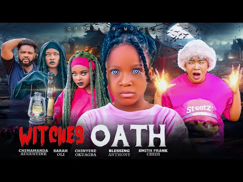 WITCHES OATH [CHIMAMANDA AUGUSTINE #latestmovies #2025 #nigerianmovies 