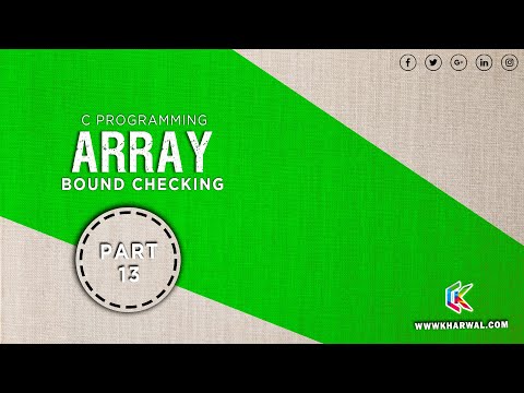 Bound Checking In Array Array In C Programming Part 13