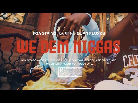 FOA Staino x Quan Floxks - "We Đêm Niggas" (Official Video)