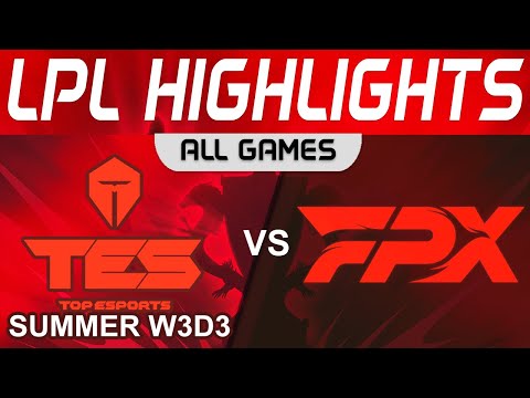 TES vs FPX Highlights ALL GAMES LPL Summer Season 2023 W3D3 Top Esports vs FunPlus Phoenix by Onivia