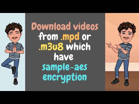HOW TO DOWNLOAD SAMPLE-AES ENCRYPTED VIDEOS