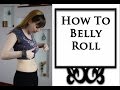 How To Belly Roll Belly Roll Skills