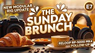 My New Modular Gear & Reloop RP-5000 MK4 Thoughts | The Sunday Brunch E7