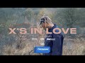 DON SAS$Y - X's in Love [Official Video]
