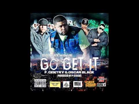 DJ Get It Rite - KJ ft. Centry & Oscar Black (Prod By P-Stacks) Speedy Babyy