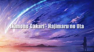 Ikimono gakari - Hajimari no Uta with lyrics