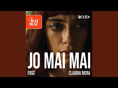 Jo mai mai Fosc - Jo mai mai (Claudia Riera)