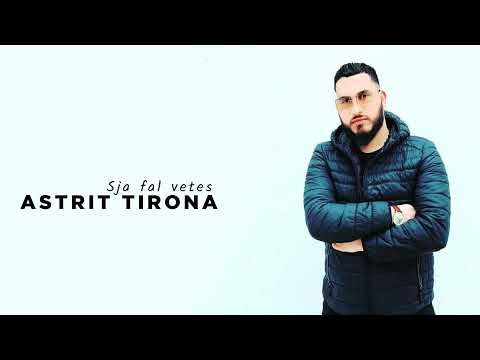 Astrit Tirona - Sja fal vetes