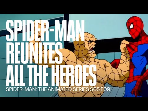 Spider Man runites the Marvel heroesl | Spider Man The Animated Series