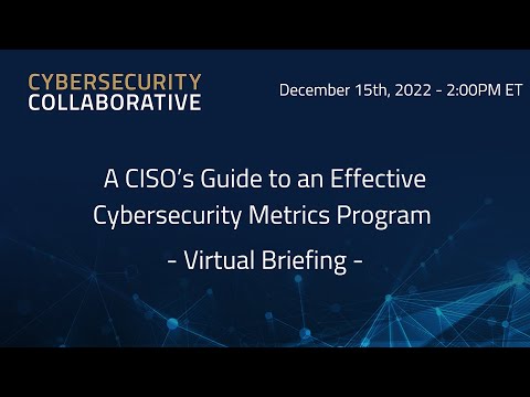 A CISO's Guide to an Effective Cybersecurity Metrics Program