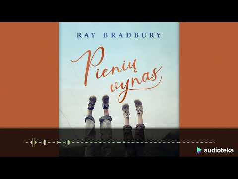 PIENIŲ VYNAS. Ray Bradbury audioknyga | Audioteka.lt