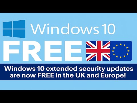 Windows 10 Extend Security Updates in the UK are Now FREE! - Extend Windows 10 till October 2026!