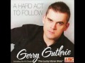 A hard act to follow - Gerry Guthrie