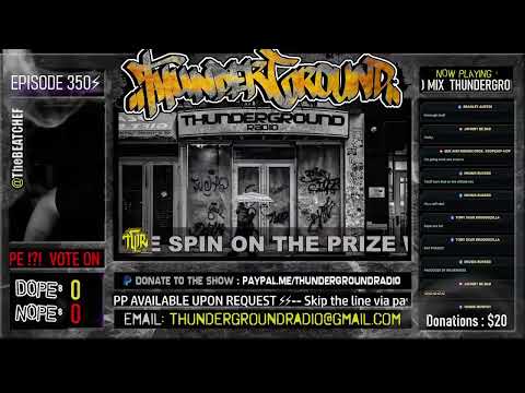 #REALHIPHOP  - ThunderGround Radio #350  - SUBMIT YOUR MUSIC!