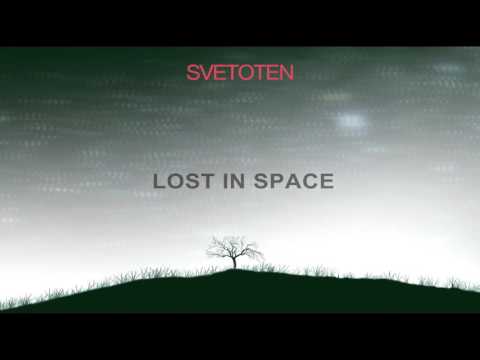 Svetoten -  Lost In Space (Single 2016)
