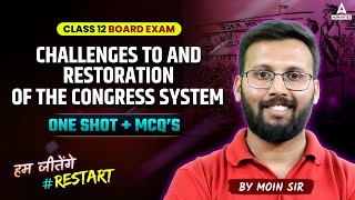 Challenges To And Restoration Of The Congress System Class 12 One Shot | Class 12 Political Science