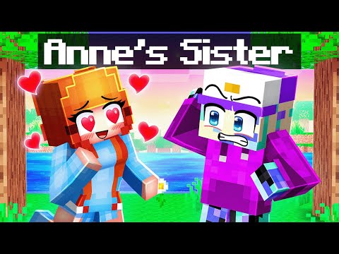 Anne’s Sister Has a Crush on Me