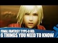 Final Fantasy Type-0 HD PS4 Gameplay: 6 Things ...