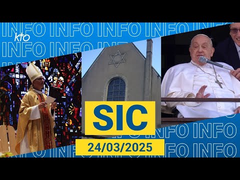 #PapeFrançois #SaintDié #Orléans || #SIC du 24 mars 2025