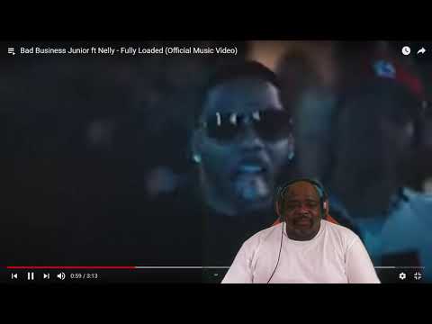 Bad Business Junior ft Nelly   Fully Loaded Reaction