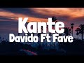 Davido - KANTE Ft Fave (Lyrics)