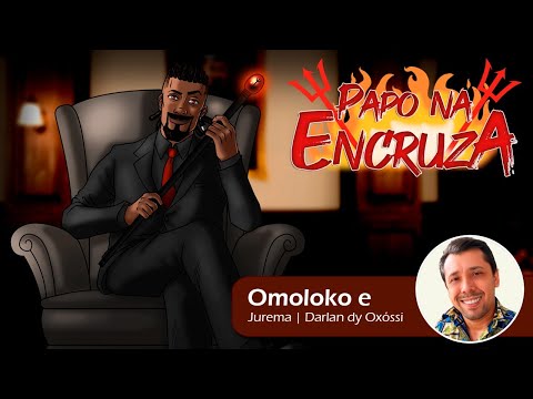 Papo na Encruza 167 - Omoloko e Jurema no Ceara com Darlan dy Oxóssi