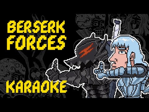 Berserk FORCES Karaoke