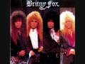 Britny Fox- Kick N' Fight 