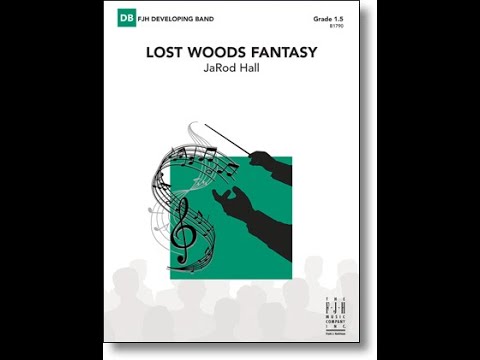 Lost Woods Fantasy | JaRod Hall | Grade 1.5
