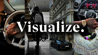Visualize and MAKE IT HAPPEN