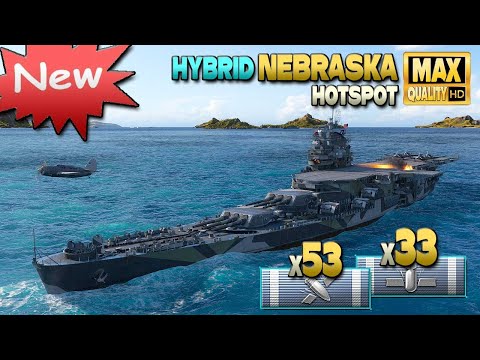 New hybrid battleship Nebraska with great performance - World of Warships